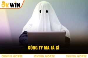 công ty ma là gì